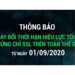 Thay-đổi-thời-gian-hiệu-lực-tối-đa-chứng-chỉ-SSL-từ-ngày-01092020